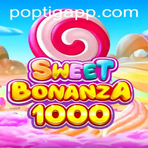 SweetBonanza1000: Descubra a Nova Aventura de Slots em POPTIG.COM